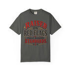 Raised on Red Flags T-Shirt — "Finally Developed Standards" Graphic Tee