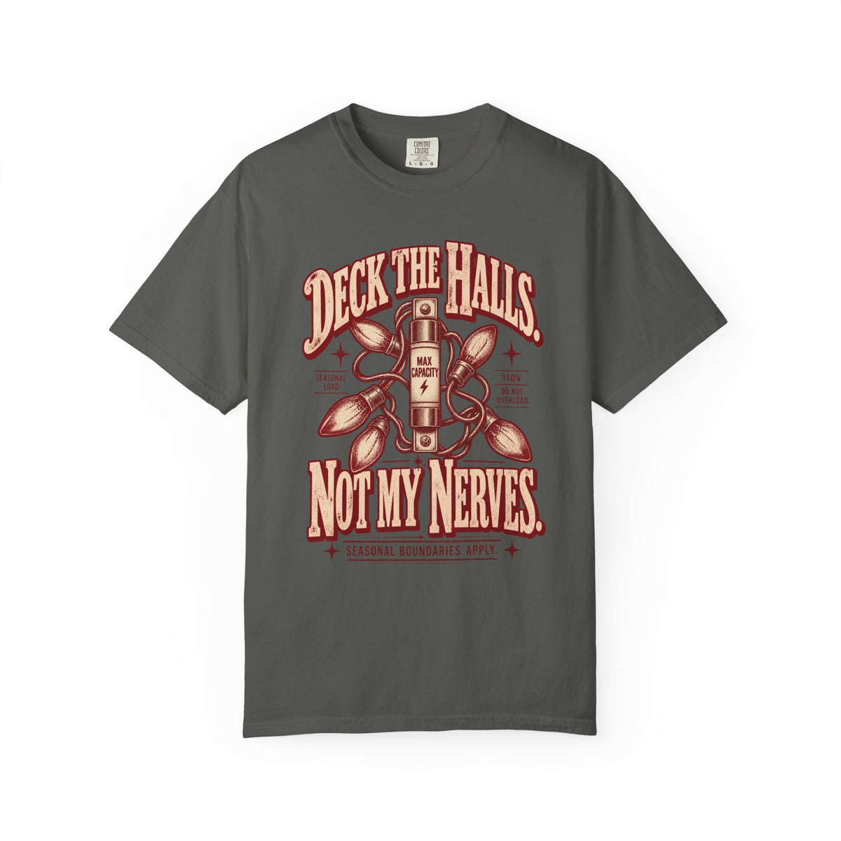 Deck the Halls. Not My Nerves. | Vintage Christmas Oversized Tee