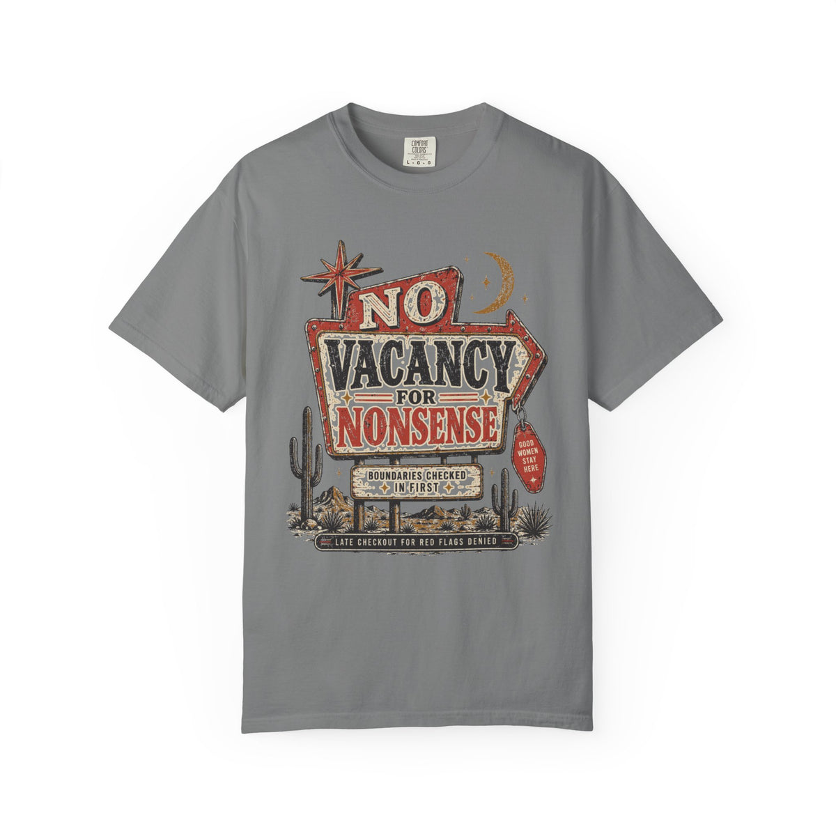 No Vacancy for Nonsense T-Shirt — Vintage Desert Sign Graphic Tee