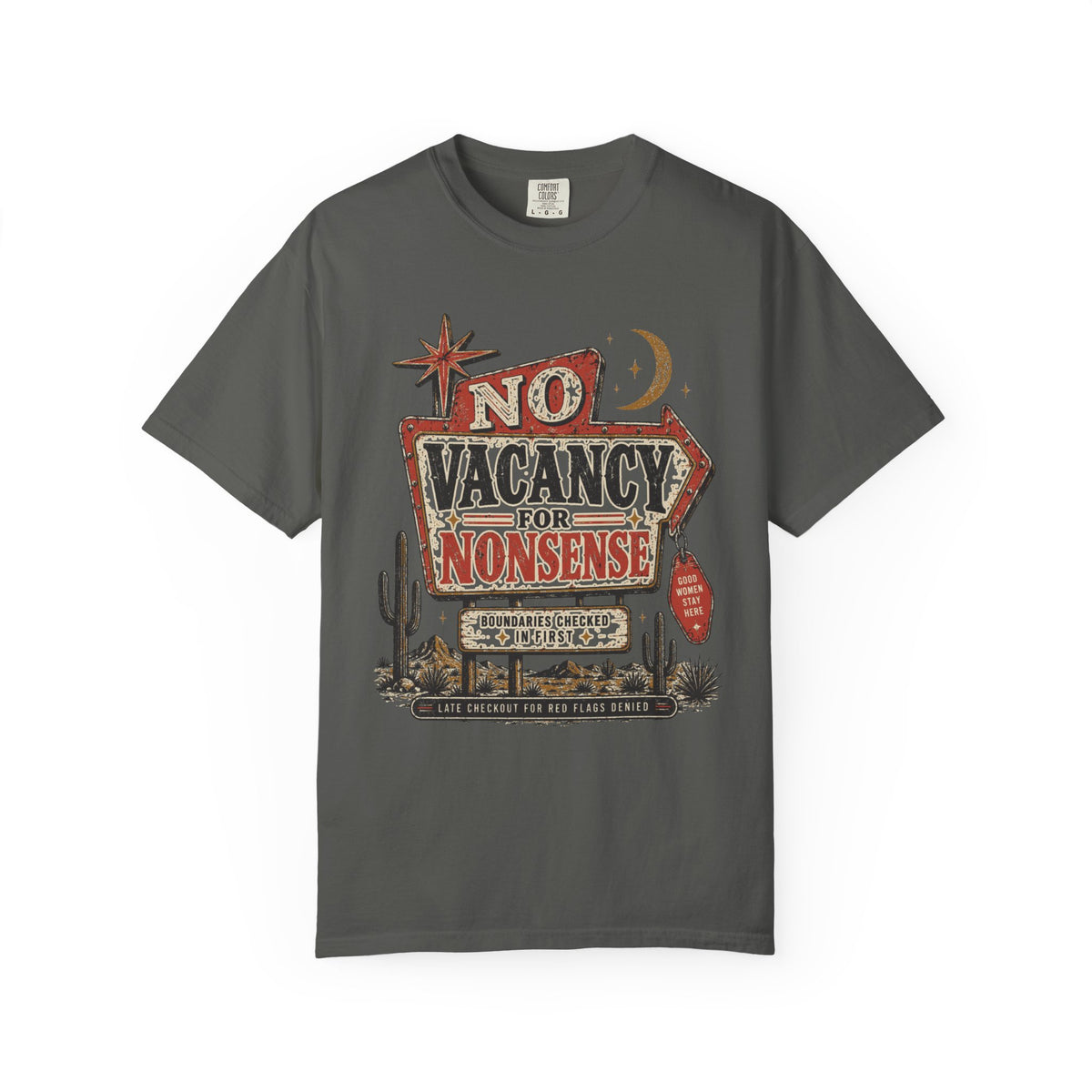 No Vacancy for Nonsense T-Shirt — Vintage Desert Sign Graphic Tee