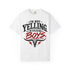 I'm Not Yelling I'm Raising Boys T-Shirt