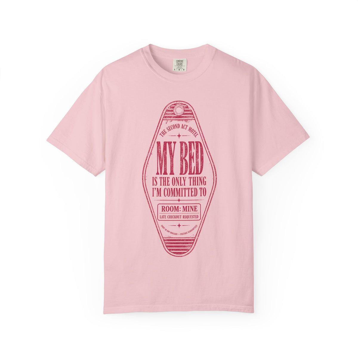 My Bed Is The Only Thing I’m Committed To T-Shirt - Dating Shirt