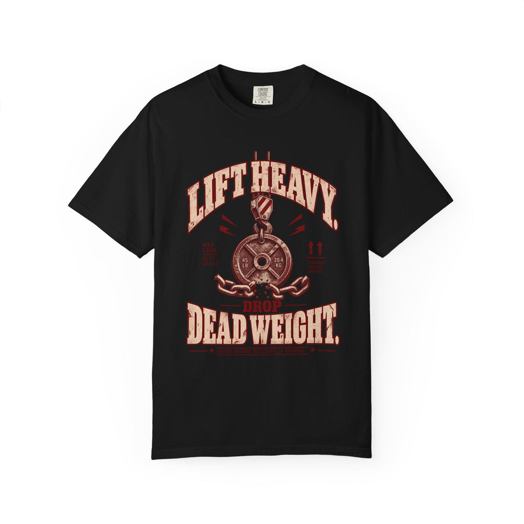 Lift Heavy. Drop Dead Weight. – Vintage Freight Yard Tee
