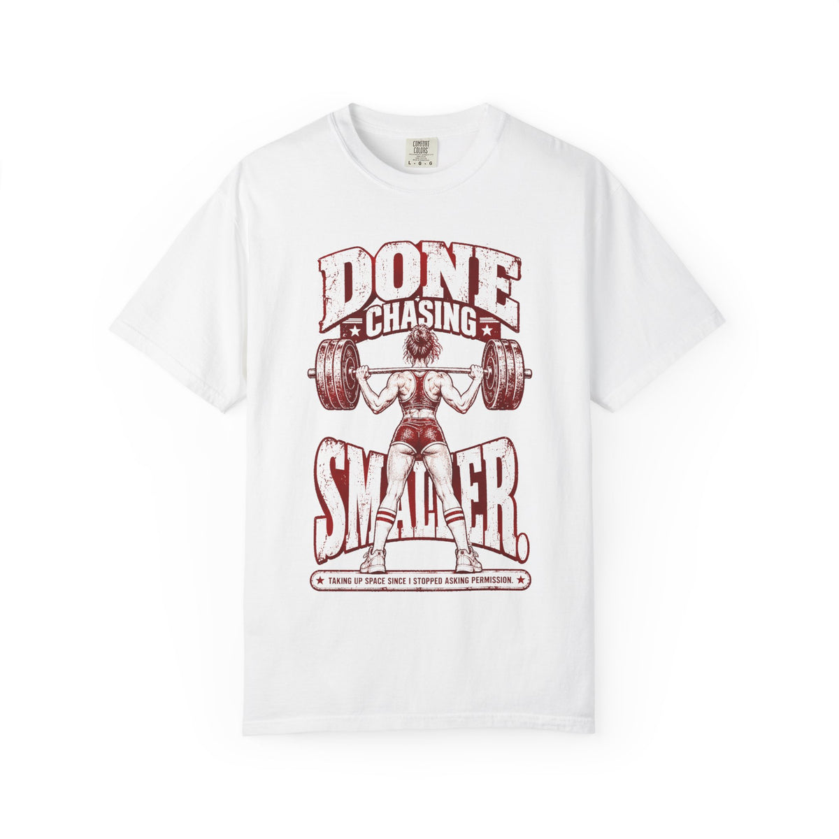 Done Chasing Smaller. – Vintage Women’s Strength Tee