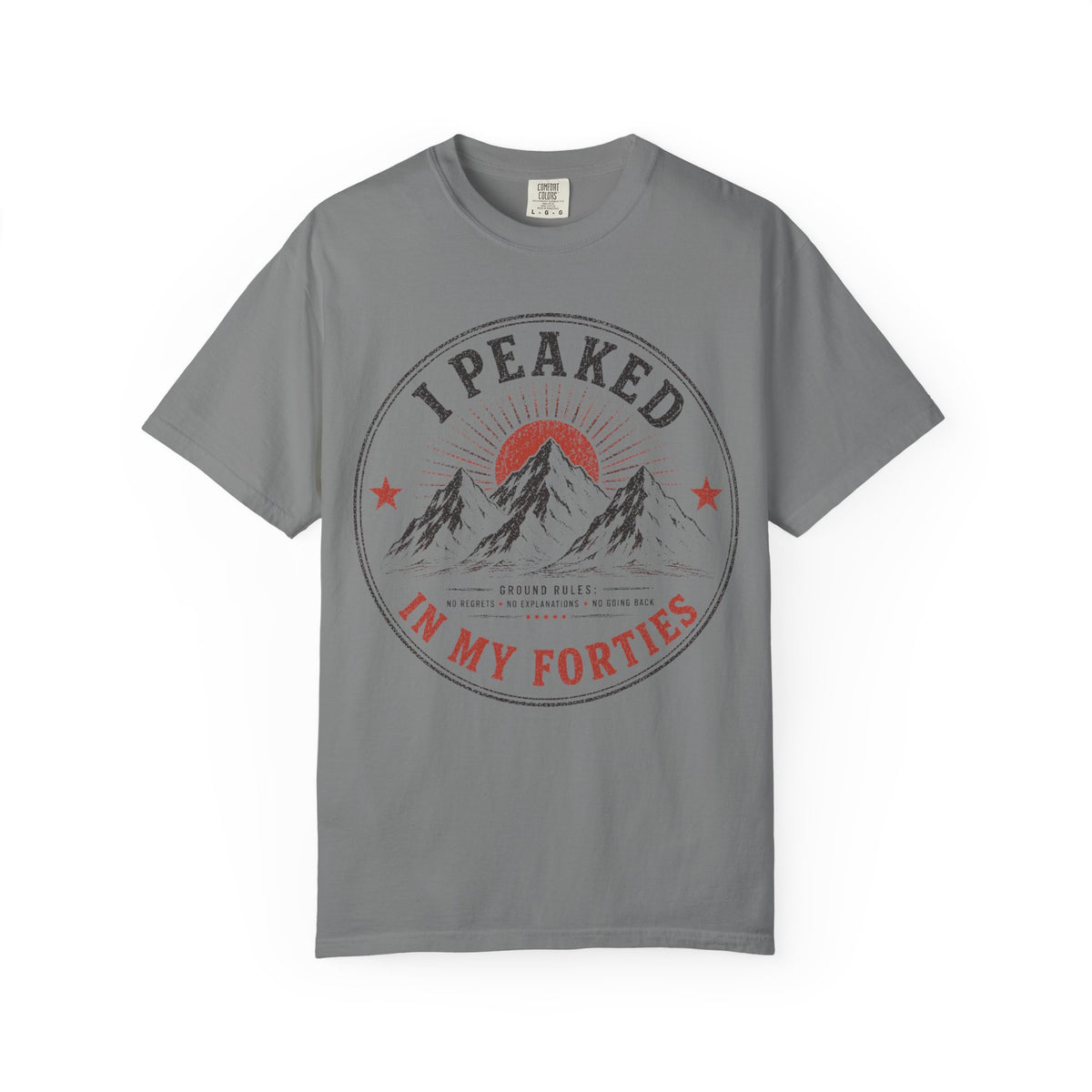 I Peaked In My Forties Mountain T-Shirt