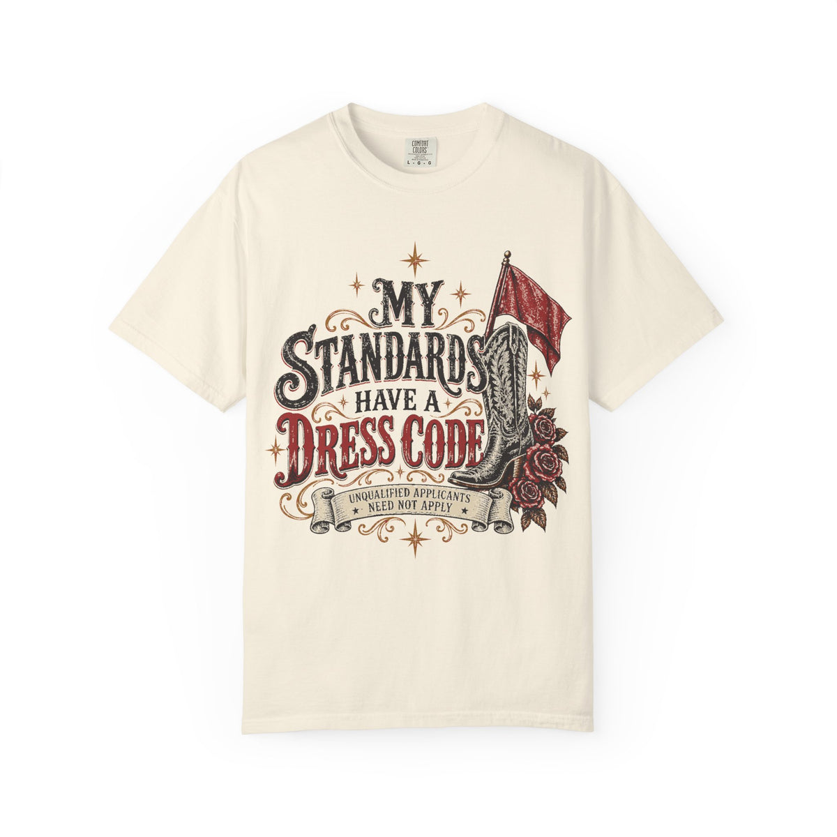 My Standards Have A Dress Code - Vintage Western Tee