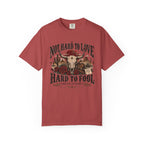Western Skull & Roses T-Shirt — "Not Hard to Love, Hard to Fool" Graphic Tee