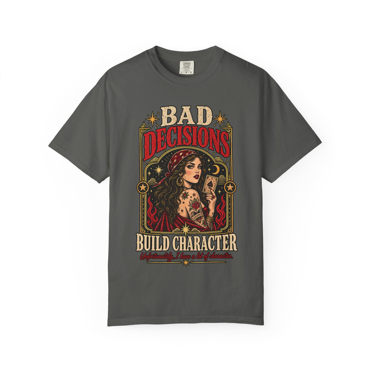 Bad Decisions. Build Character. Vintage Graphic Tee