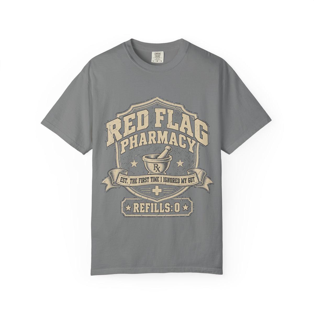 Red Flag Pharmacy T-Shirt — Funny Dating Graphic Tee (Refills: 0)