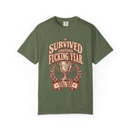 Survived Another F***ing Year T-Shirt — "Still Here, Still Hot" Victory Tee