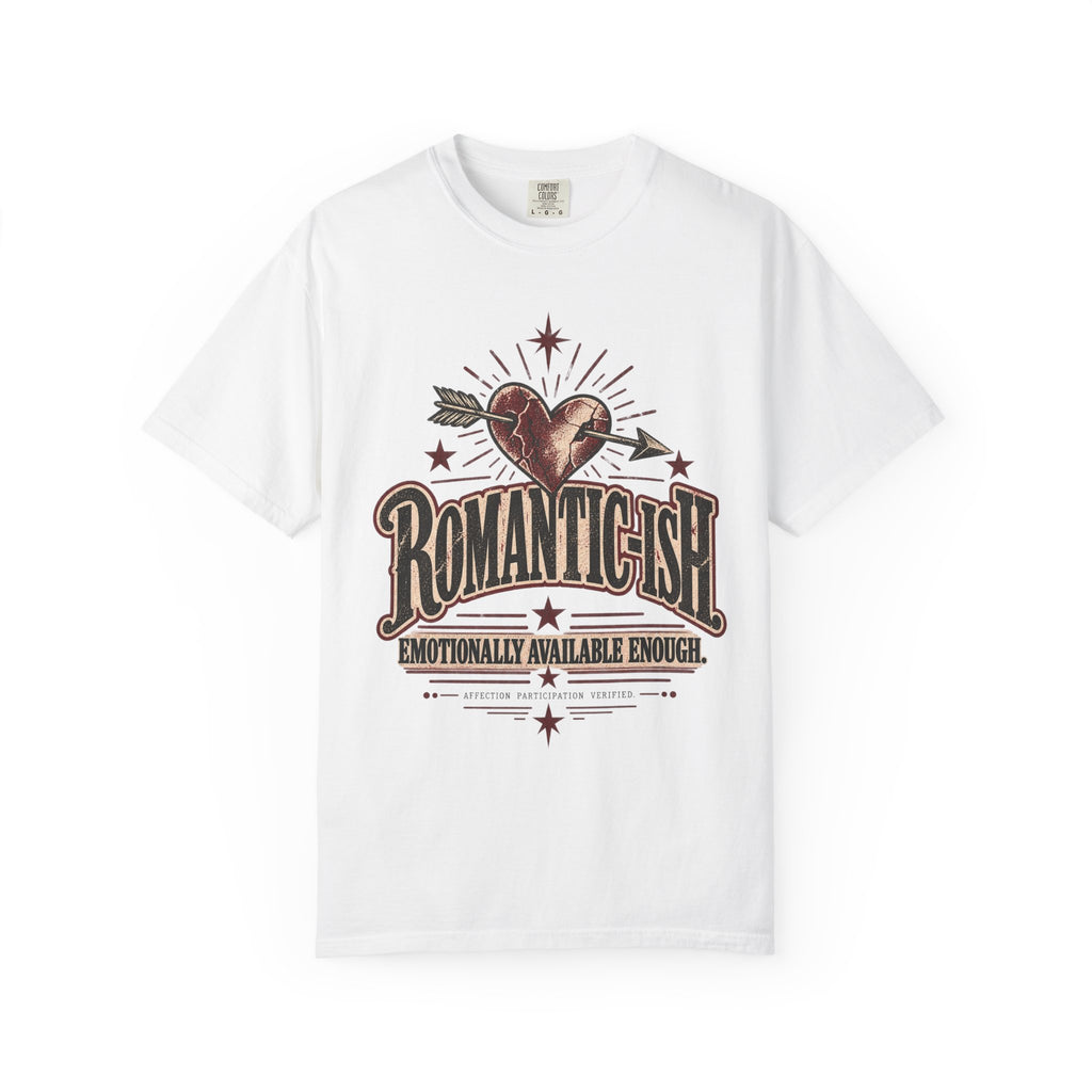 Romantic-ish. Emotionally Available Enough. | Vintage Valentine's Oversized Tee