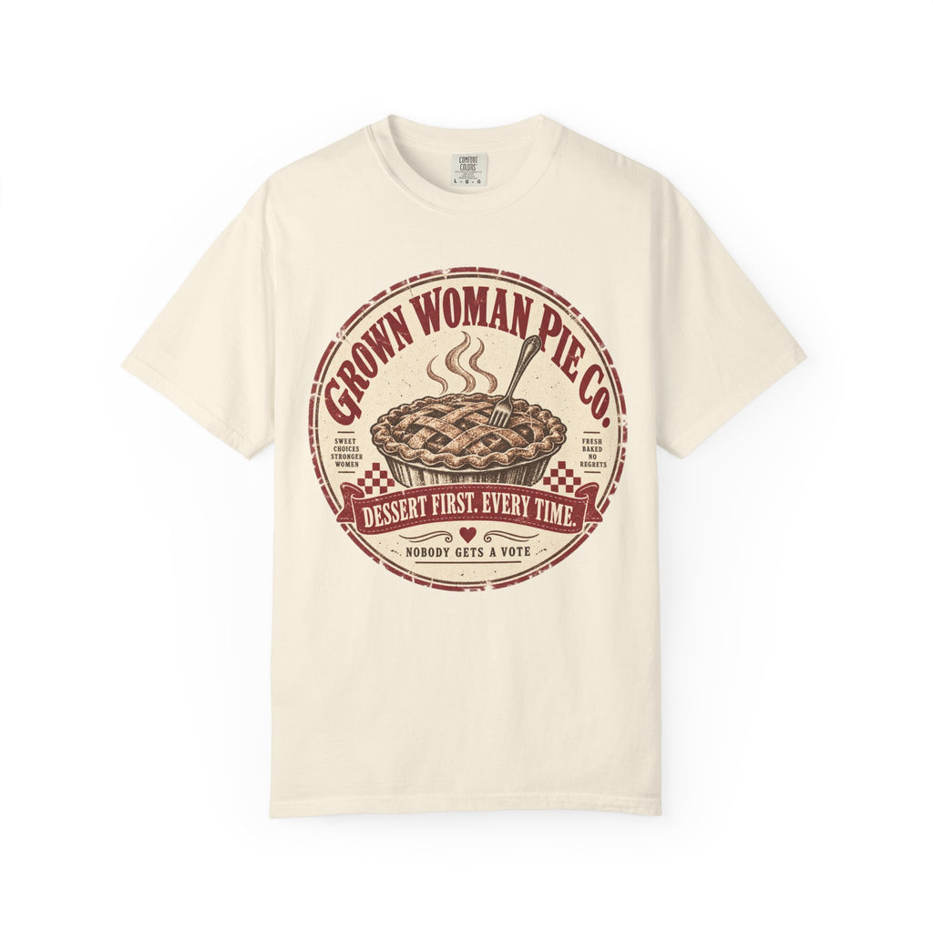 Grown Woman Pie Co. | Dessert First Vintage Oversized Tee