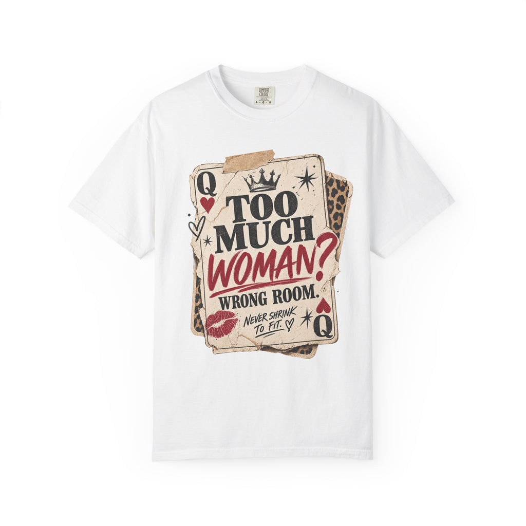 Too Much Woman? Graphic T-Shirt — Vintage Playing Card Design