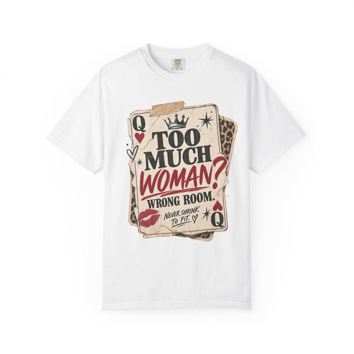 Too Much Woman? Graphic T-Shirt — Vintage Playing Card Design