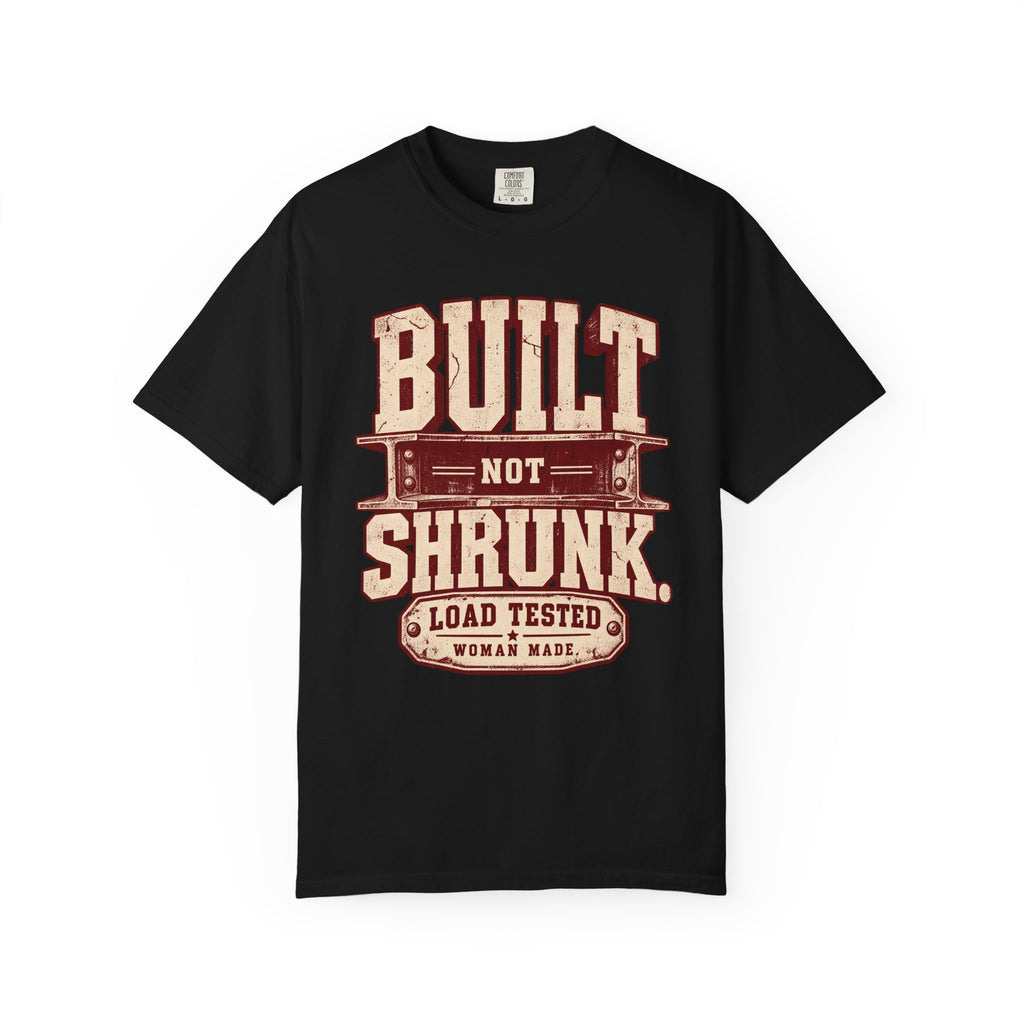 Built Not Shrunk T-Shirt — 'Load Tested' Vintage Women-Made Tee