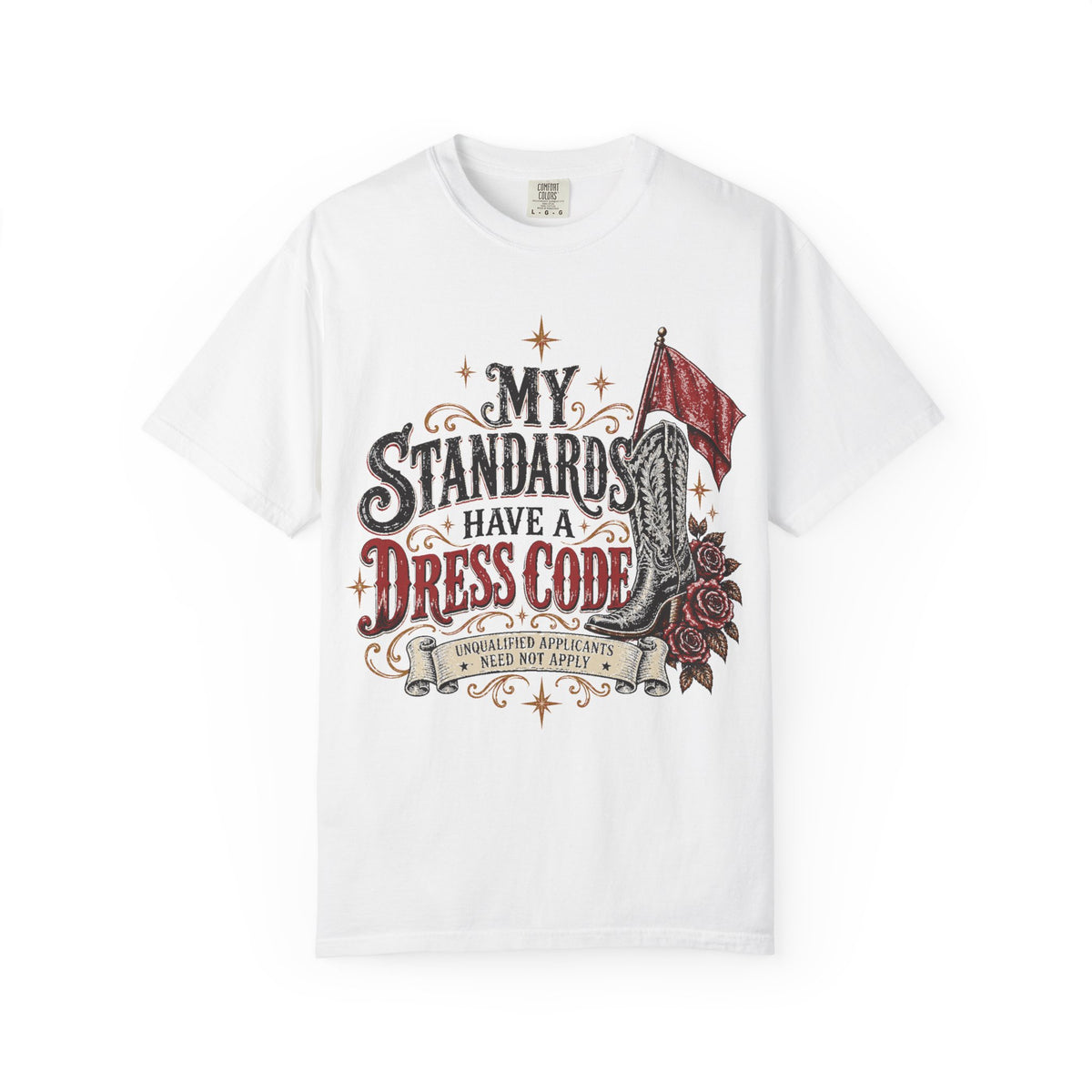 My Standards Have A Dress Code - Vintage Western Tee