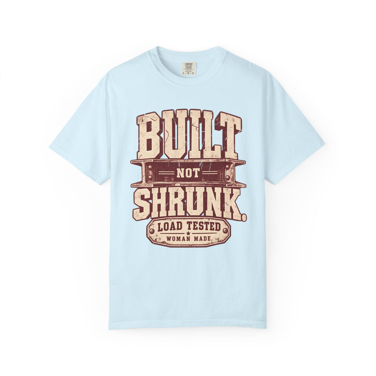 Built Not Shrunk T-Shirt — 'Load Tested' Vintage Women-Made Tee