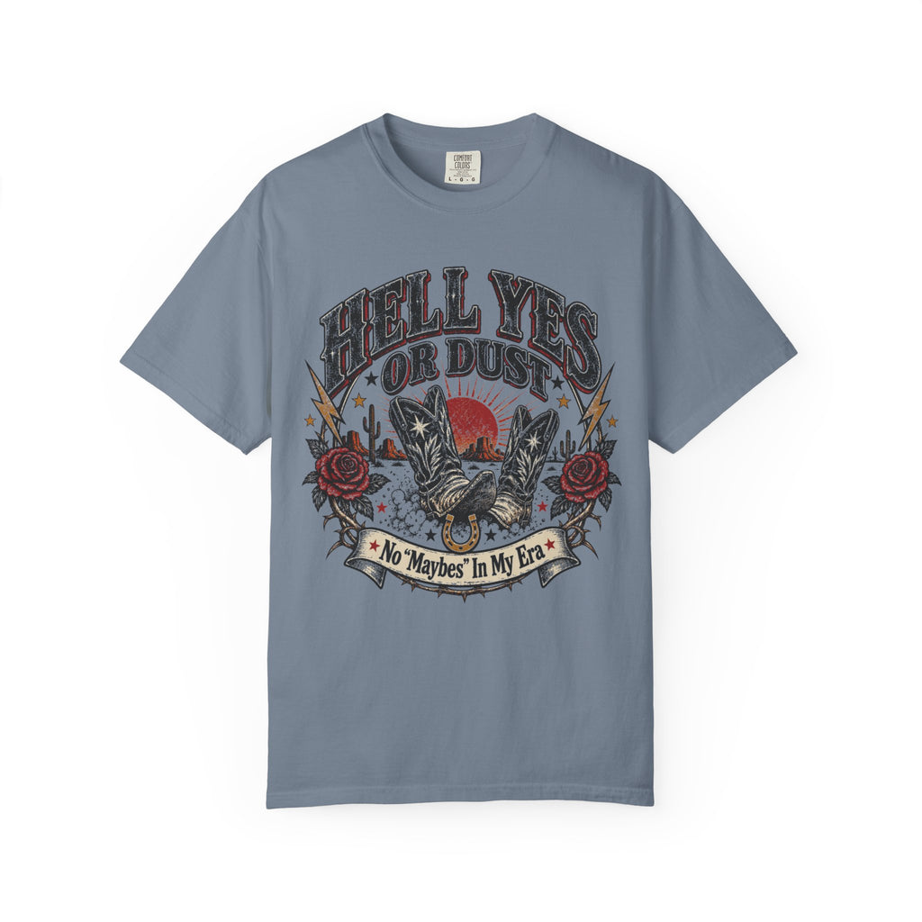 Hell Yes Or Dust — Vintage Western Cowgirl Tee