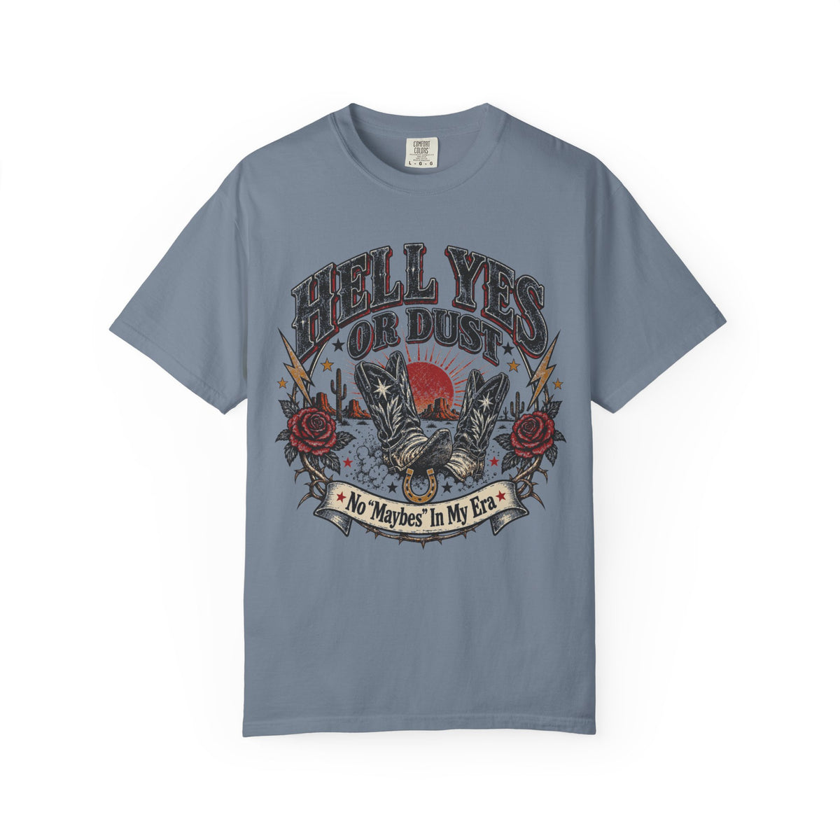 Hell Yes Or Dust — Vintage Western Cowgirl Tee
