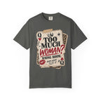 Too Much Woman? Graphic T-Shirt — Vintage Playing Card Design