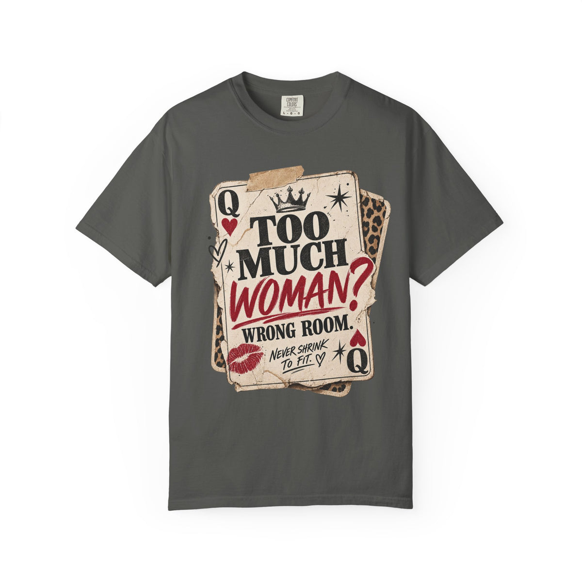 Too Much Woman? Graphic T-Shirt — Vintage Playing Card Design