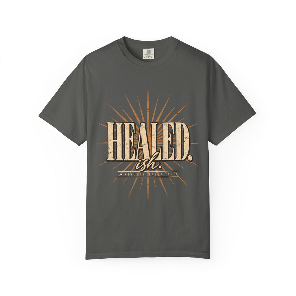 HEALED. ish. - Results May Vary Vintage Tee