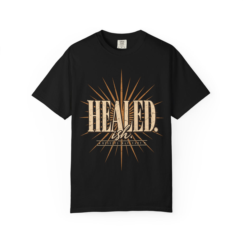 HEALED. ish. - Results May Vary Vintage Tee