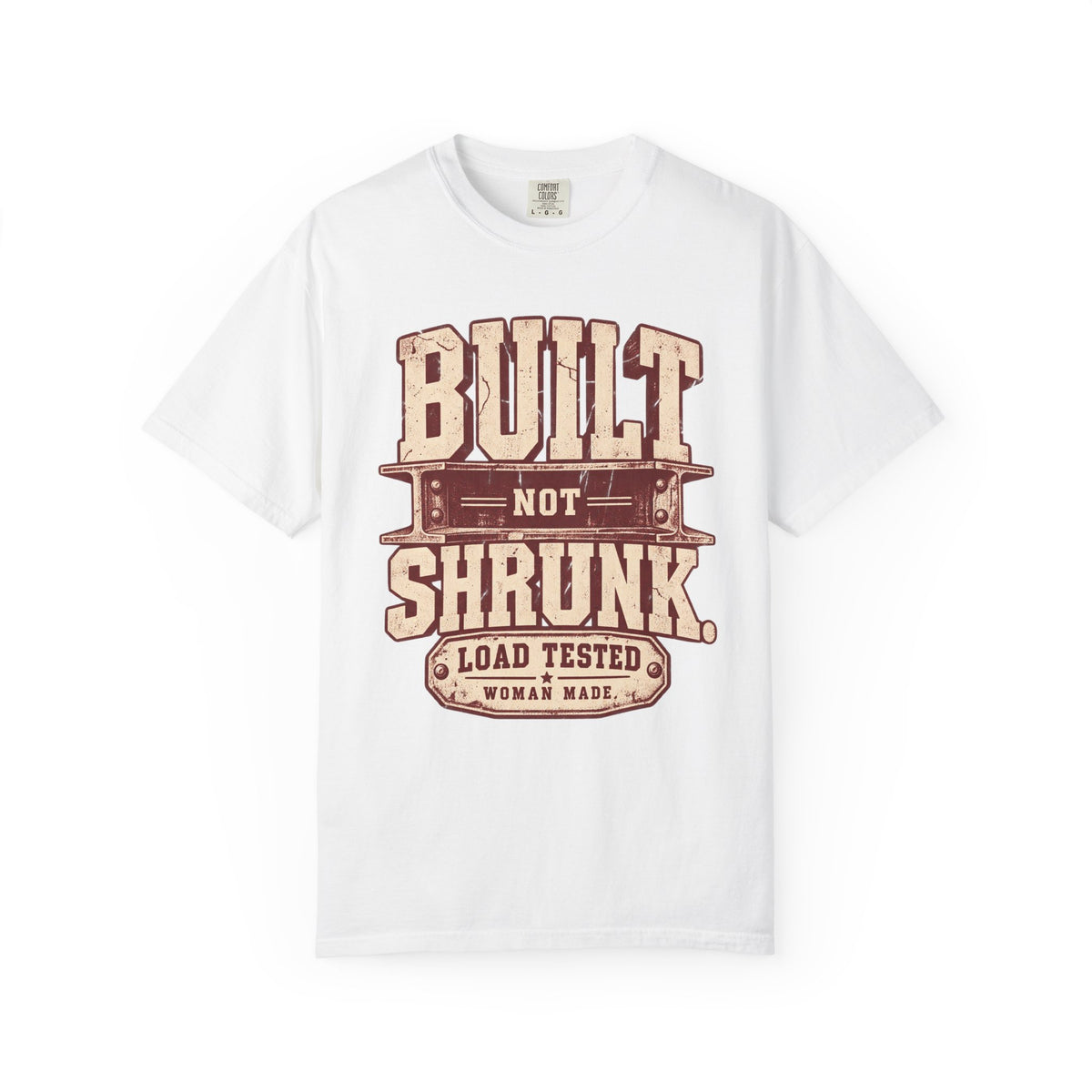 Built Not Shrunk T-Shirt — 'Load Tested' Vintage Women-Made Tee
