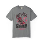 Hot Mess / Good Mom | Burned Out Mom Graphic Shirt