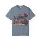 My Standards Have A Dress Code - Vintage Western Tee